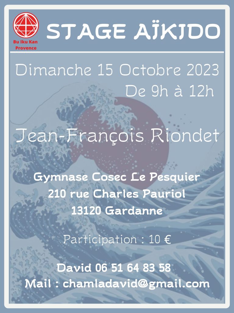 Une affiche de stage pour le dimanche 15 Octobre 2023, de 9h00 à 12h00.
Le professeur est Jean-François Riondet